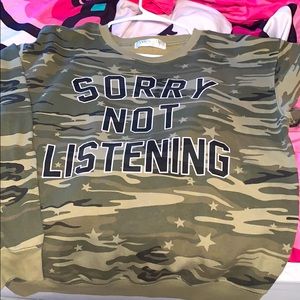 “Sorry not listening” shirt